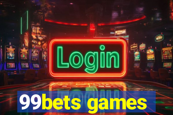 99bets games